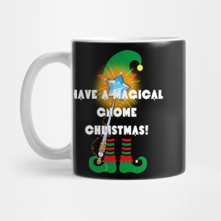 Have a Magical Gnome Christmas! Mug